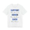 Support the Brave, Honor the Fallen, Back the Blue | Police Support T-shirt