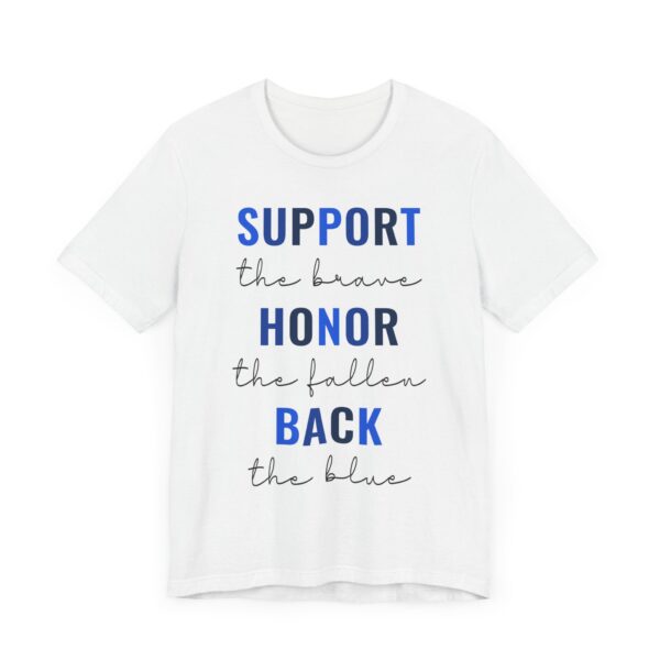 Support the Brave, Honor the Fallen, Back the Blue | Police Support T-shirt