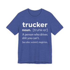 Funny Truck Driver Definition T-shirt