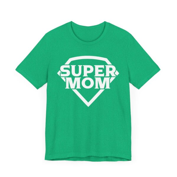 Super Mom | Funny Mom T-shirt