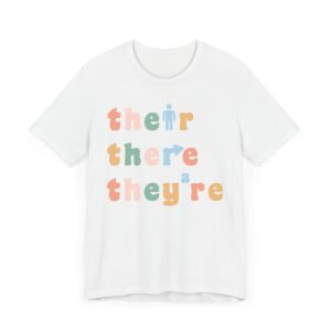 Their There They’re | Funny English Teacher T-shirt