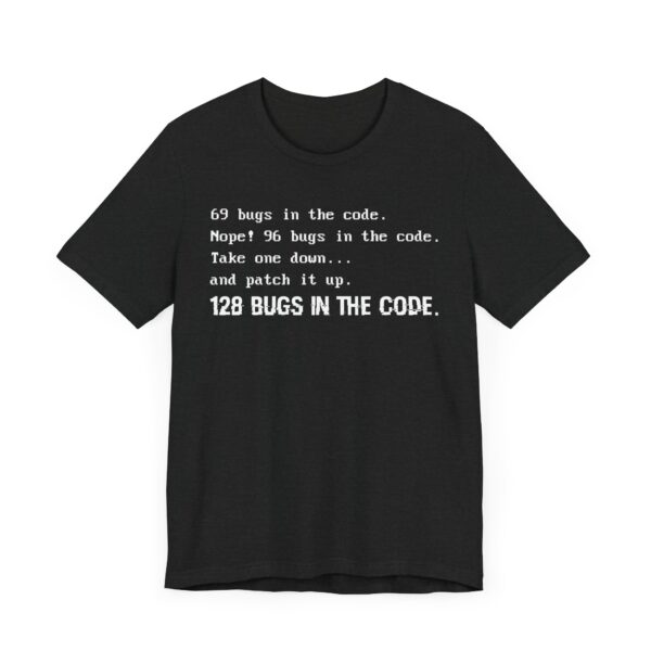 Bugs in the Code | Funny Software Engineer T-shirt