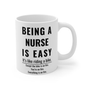 Being a Nurse Is Easy | Funny Nurse Mug