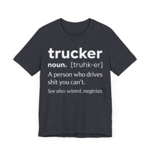 Funny Truck Driver Definition T-shirt
