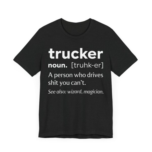Funny Truck Driver Definition T-shirt