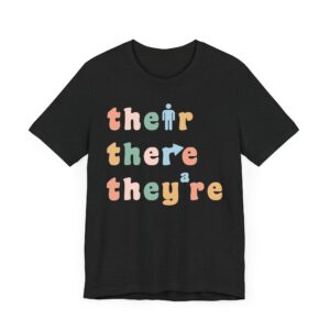 Their There They’re | Funny English Teacher T-shirt