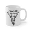 Trophy Husband | Funny Deer Hunter Mug