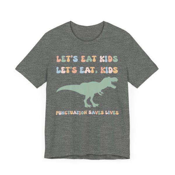 Let’s Eat Kids | Punctuation Saves Lives | Funny English Teacher T-shirt