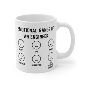 Emotional Range of an Engineer | Funny Engineer Mug