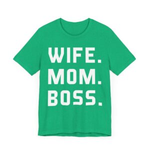 Wife Mom Boss | Funny Mom T-shirt