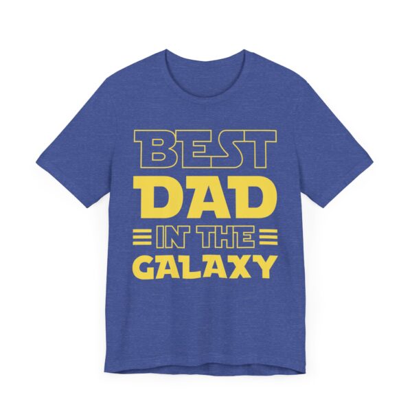 Best Dad in the Galaxy | Funny Dad T-shirt