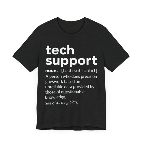 IT Tech Support Definition | Funny Technical Support T-shirt