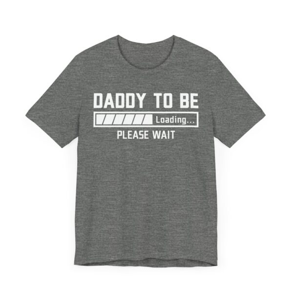 Daddy to Be | Pregnancy Announcement | Funny Expecting Dad T-shirt