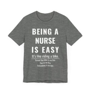 Being a Nurse Is Easy | Funny Nurse T-shirt