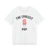 The Coolest Pop | Funny Dad and Grandpa T-shirt