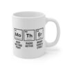 Mother Periodic Table | Funny Mom Mug