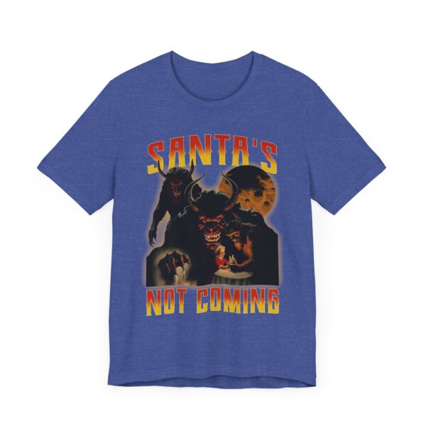 Santa’s Not Coming | Anti-Christmas T-shirt