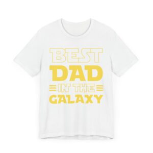 Best Dad in the Galaxy | Funny Dad T-shirt