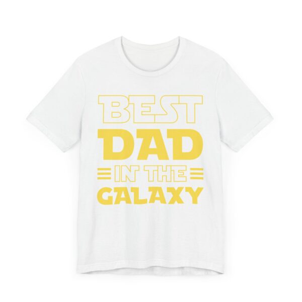 Best Dad in the Galaxy | Funny Dad T-shirt