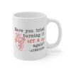 Adenosine Quotes | Have You Tried Turning It Off & On Again | Funny Doctor and Nurse Mug