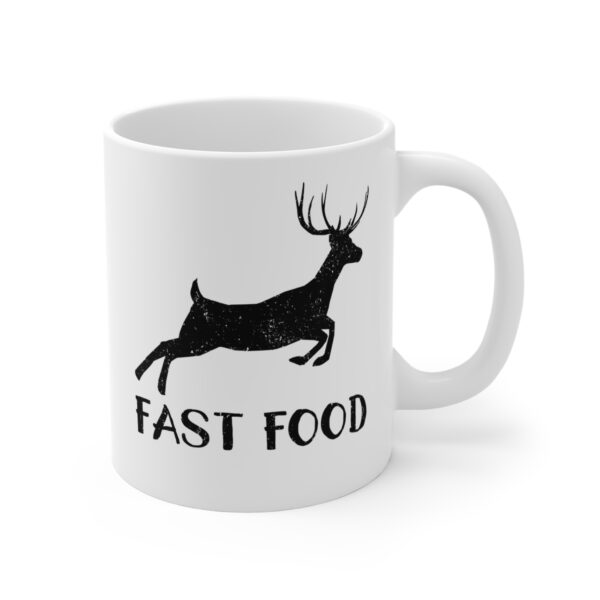 Fast Food | Funny Deer Hunting Mug