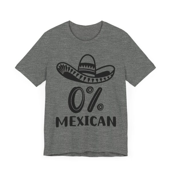 0% Mexican | Funny Cinco de Mayo T-shirt