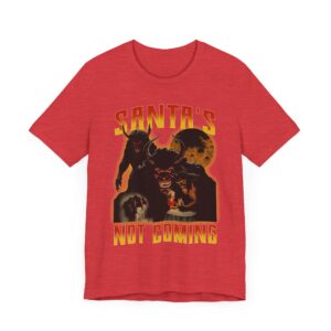 Santa’s Not Coming | Anti-Christmas T-shirt