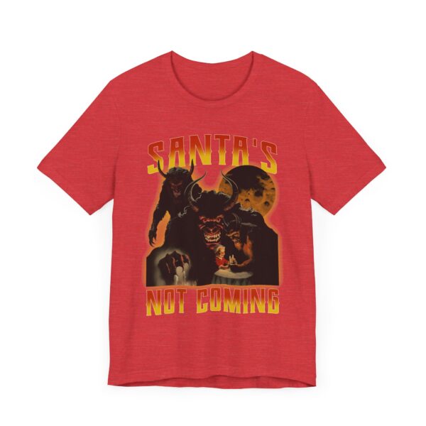Santa’s Not Coming | Anti-Christmas T-shirt