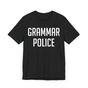 Grammar Police | Funny English Teacher T-shirt