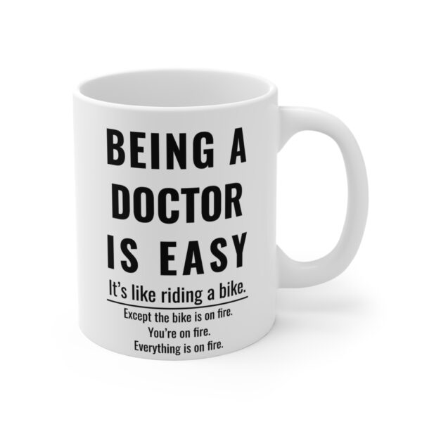 Being a Doctor Is Easy | Funny Doctor Mug
