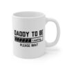 Daddy to Be | Pregnancy Announcement | Funny Expecting Dad Mug