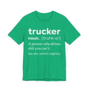 Funny Truck Driver Definition T-shirt