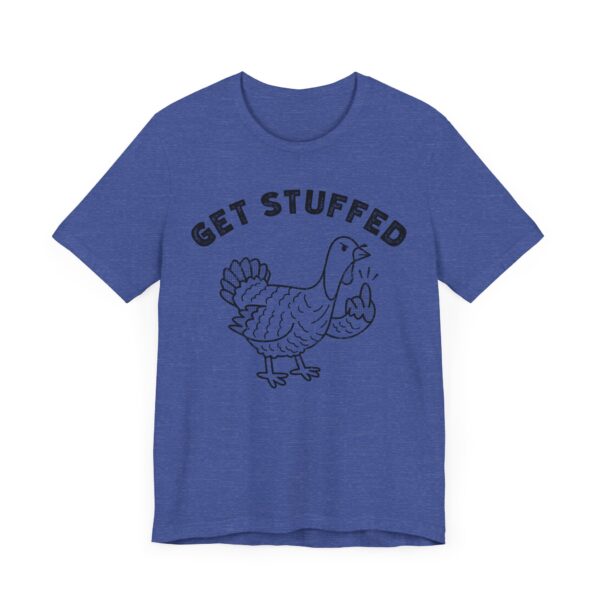 Get Stuffed | Flip the Bird | Funny Thanksgiving T-shirt