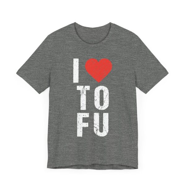 I Love TOFU | Funny Food Lover T-shirt