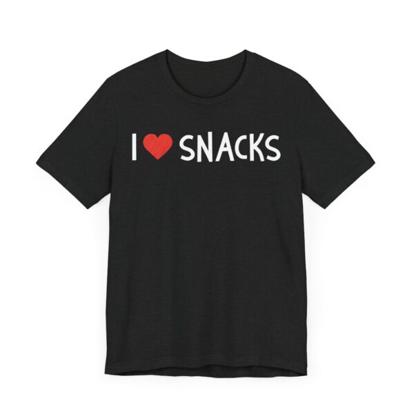 I Love Snacks | Snack Lover T-shirt