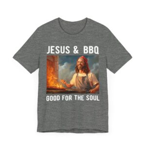 Jesus & BBQ: Good for the Soul | Funny Christian T-shirt