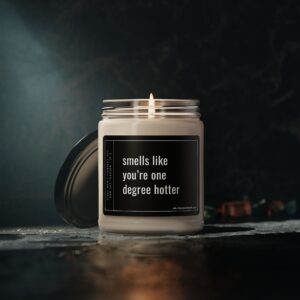 Smells Like You’re One Degree Hotter | Funny Graduation Scented Candle