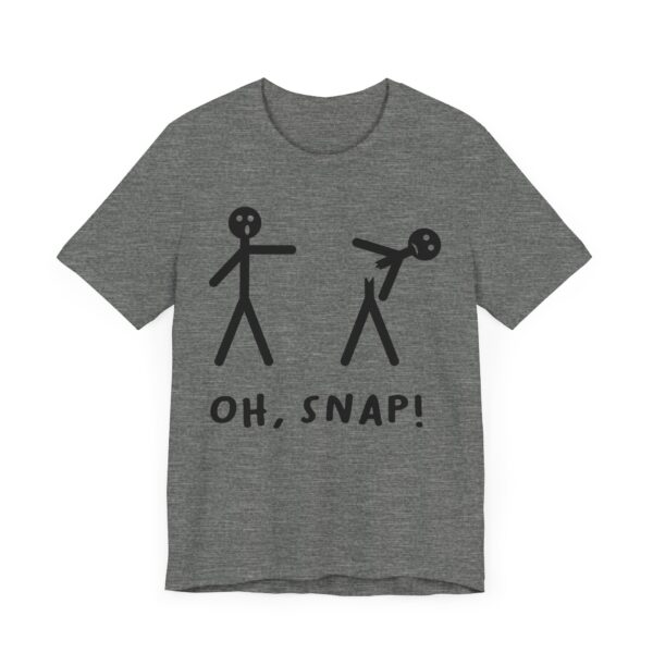 Oh Snap | Funny Stick Man T-shirt