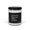 You're the Best Thing I've Ever Found on the Internet | Funny Best Friend Scented Candle
