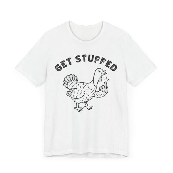 Get Stuffed | Flip the Bird | Funny Thanksgiving T-shirt