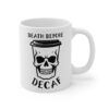 Death Before Decaf | Funny Coffee Mug