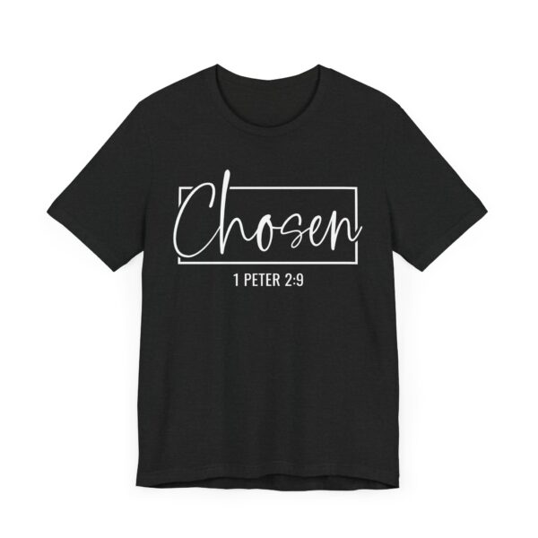 Chosen 1 Peter 2:9 | Christian Bible T-shirt