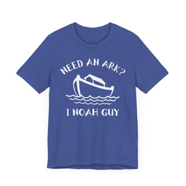 Noah’s Ark | Need an Ark? I Noah Guy | Funny Christian T-shirt