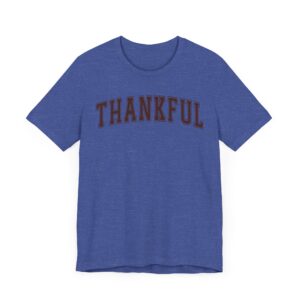 Thankful | Thanksgiving and Fall T-shirt