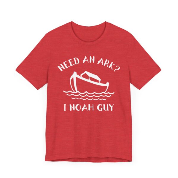 Noah’s Ark | Need an Ark? I Noah Guy | Funny Christian T-shirt