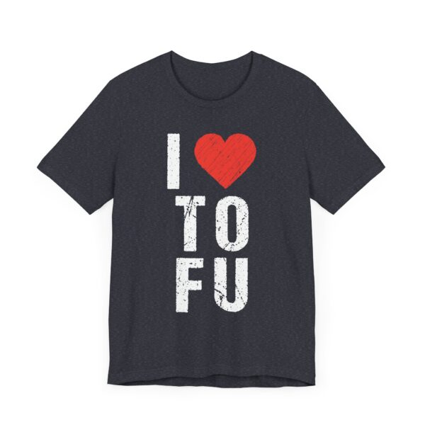 I Love TOFU | Funny Food Lover T-shirt