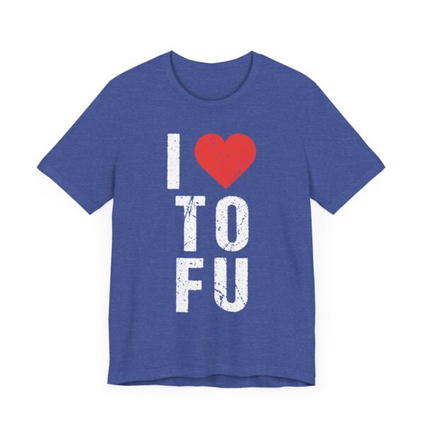 I Love TOFU | Funny Food Lover T-shirt