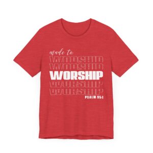 Made to Worship | Christian Bible T-shirt