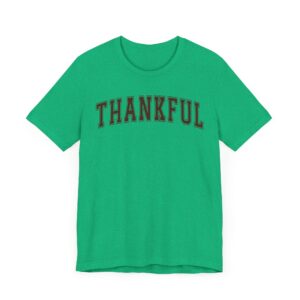 Thankful | Thanksgiving and Fall T-shirt