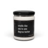 Smells Like You’re One Degree Hotter | Funny Graduation Scented Candle